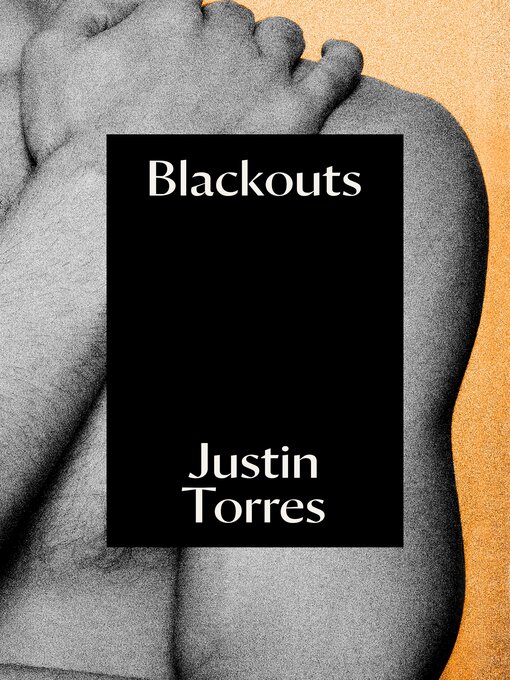 Title details for Blackouts by Justin Torres - Wait list
